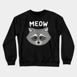 Meow Raccoon Crewneck Sweatshirt